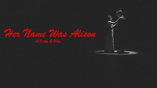 Her Name Was Alison