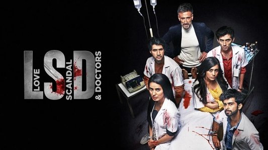 LSD - Love, Scandal and Doctors