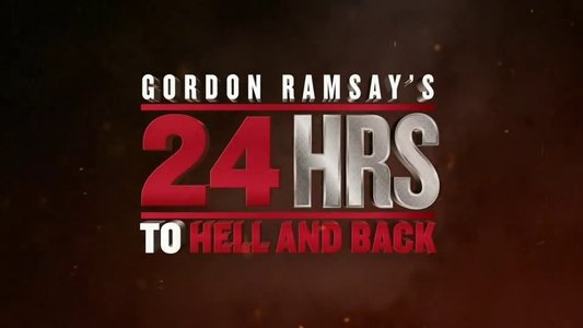 Gordon Ramsay's 24 Hours to Hell and Back