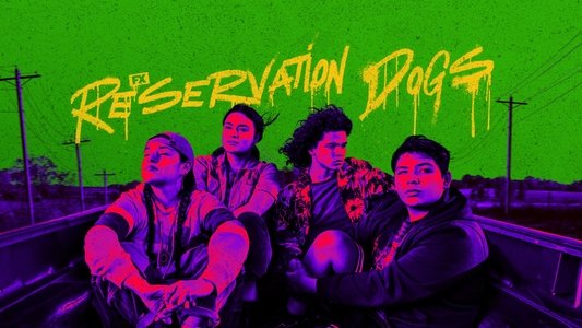 Reservation Dogs