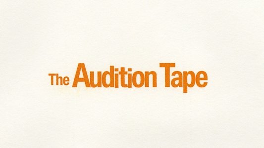 The Audition Tape