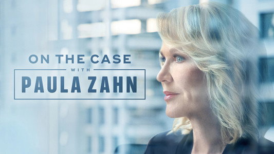 On the Case with Paula Zahn
