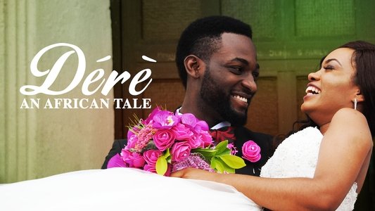 Dérè: An African Tale