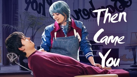 Then Came You