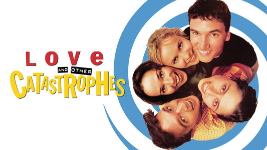 Love and Other Catastrophes