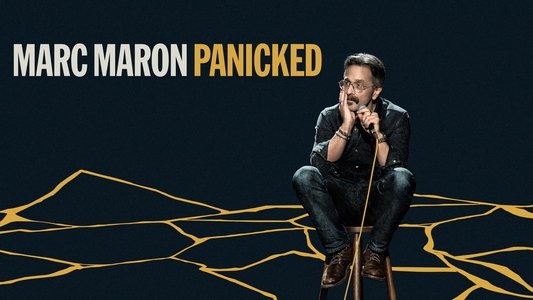 Marc Maron: Panicked