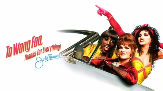 To Wong Foo, Thanks for Everything! Julie Newmar