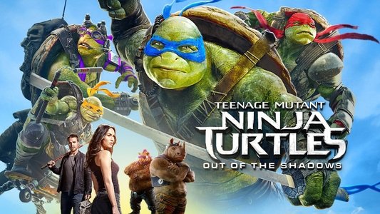 Teenage Mutant Ninja Turtles: Out of the Shadows