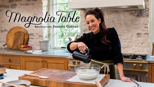 Magnolia Table with Joanna Gaines
