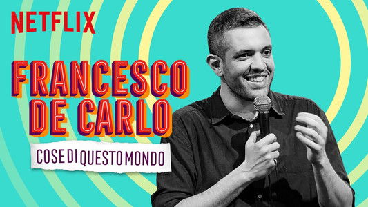 Francesco de Carlo: Cose di Questo Mondo