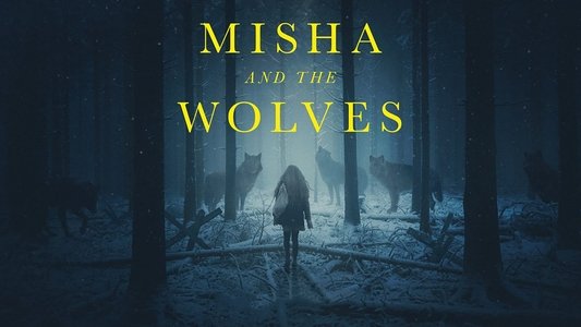 Misha and the Wolves