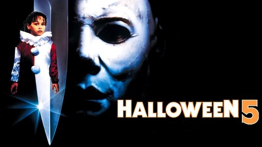 Halloween 5: The Revenge of Michael Myers