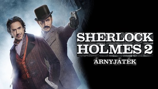 Sherlock Holmes: A Game of Shadows