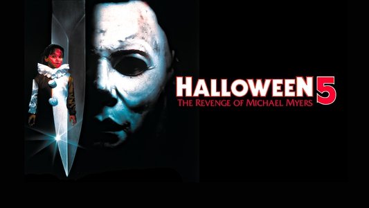 Halloween 5: The Revenge of Michael Myers