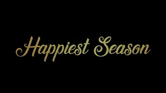 Happiest Season