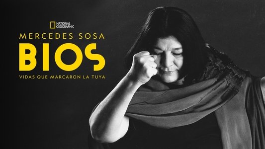 Bios. Vidas que marcaron la tuya: Mercedes Sosa