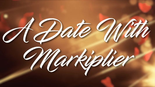A Date with Markiplier