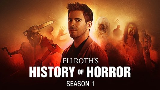 Eli Roth's History of Horror