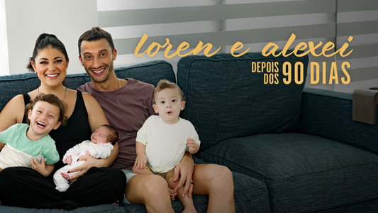 Loren & Alexei: After the 90 Days