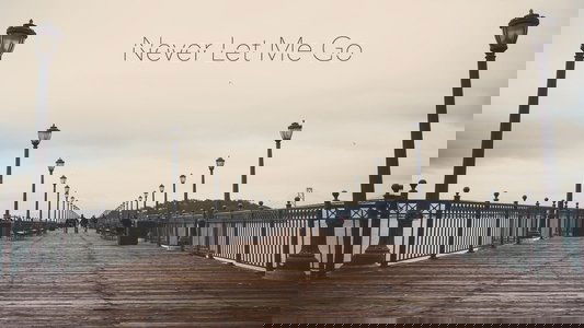 Never Let Me Go