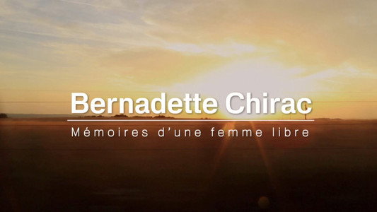 Bernadette Chirac, mémoires d'une femme libre