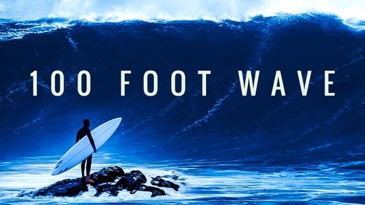 100 Foot Wave
