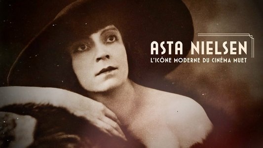 Asta Nielsen - Europas erste Filmikone