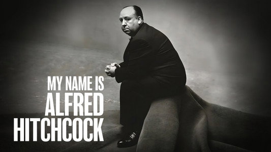 My Name Is Alfred Hitchcock