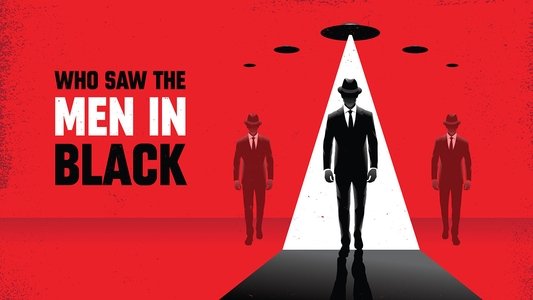 Who Saw the Men in Black