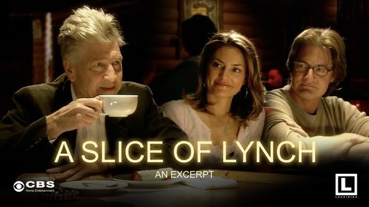 A Slice of Lynch