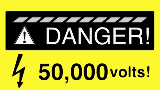 Danger! 50,000 Volts!
