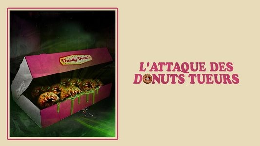 Attack of the Killer Donuts