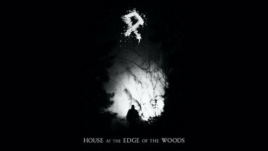 House at the Edge of the Woods