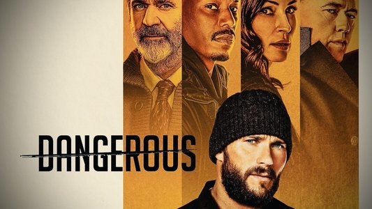 Dangerous