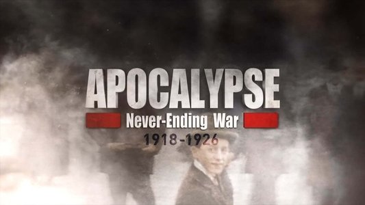 Apocalypse - La Paix impossible (1918-1926)