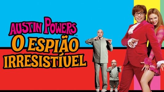 Austin Powers: The Spy Who Shagged Me