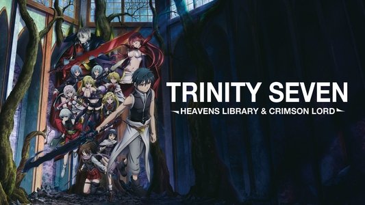 劇場版 トリニティセブン -天空図書館と真紅の魔王-