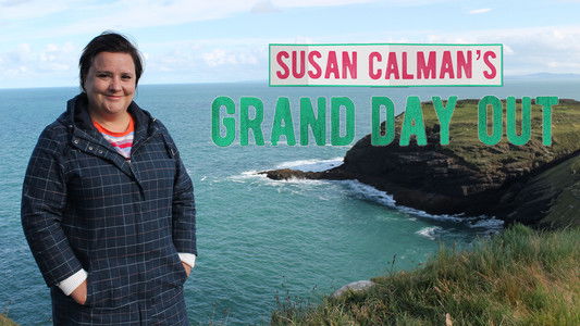 Susan Calman's Grand Day Out