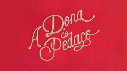 A Dona do Pedaço