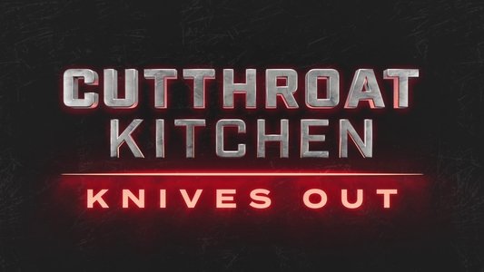 Cutthroat Kitchen: Knives Out