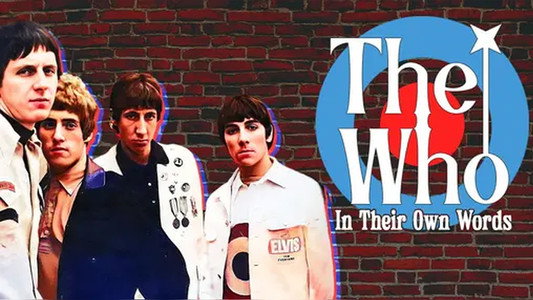 The Who: In Their Own Words