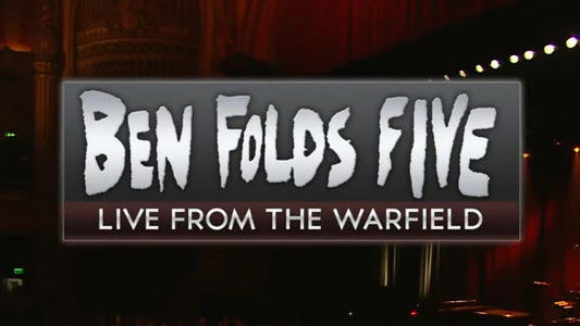 Ben Folds Five: Live from the Warfield