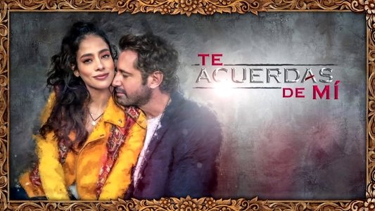 Te acuerdas de mí