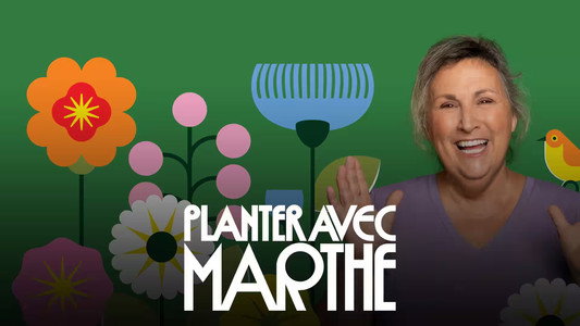 Planter avec Marthe