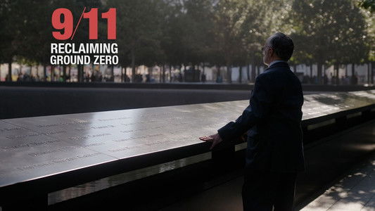 9/11: Reclaiming Ground Zero