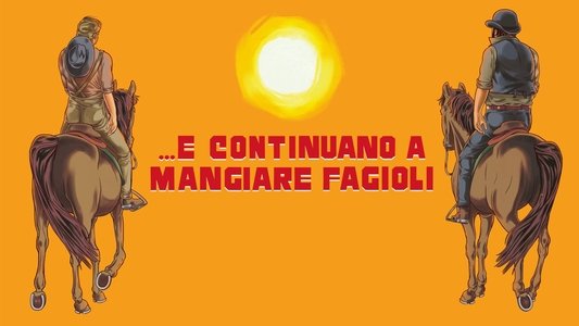 ...E Continuano a mangiare Fagioli