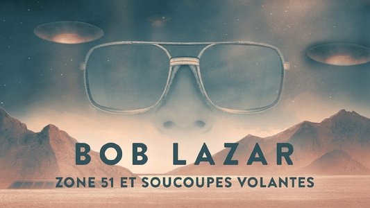 Bob Lazar: Area 51 and Flying Saucers