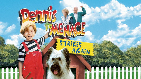 Dennis the Menace Strikes Again!