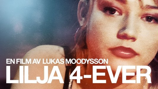 Lilja 4-ever