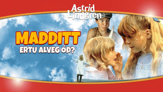 Du är inte klok, Madicken